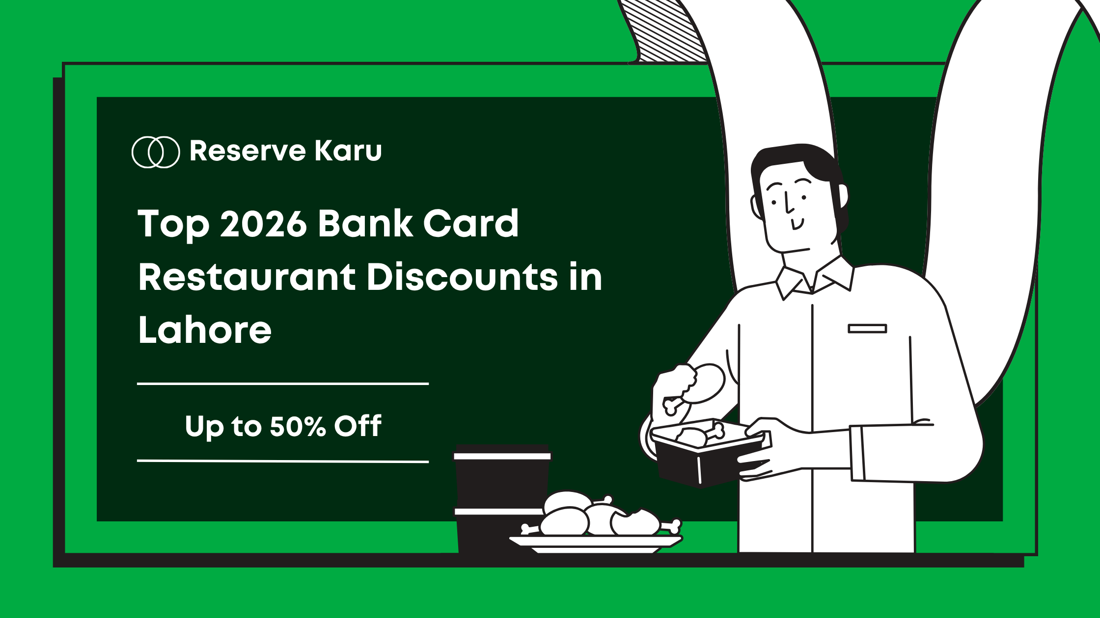 Top 2026 Bank Card Restaurant Discounts in Lahore | Up to 50% Off