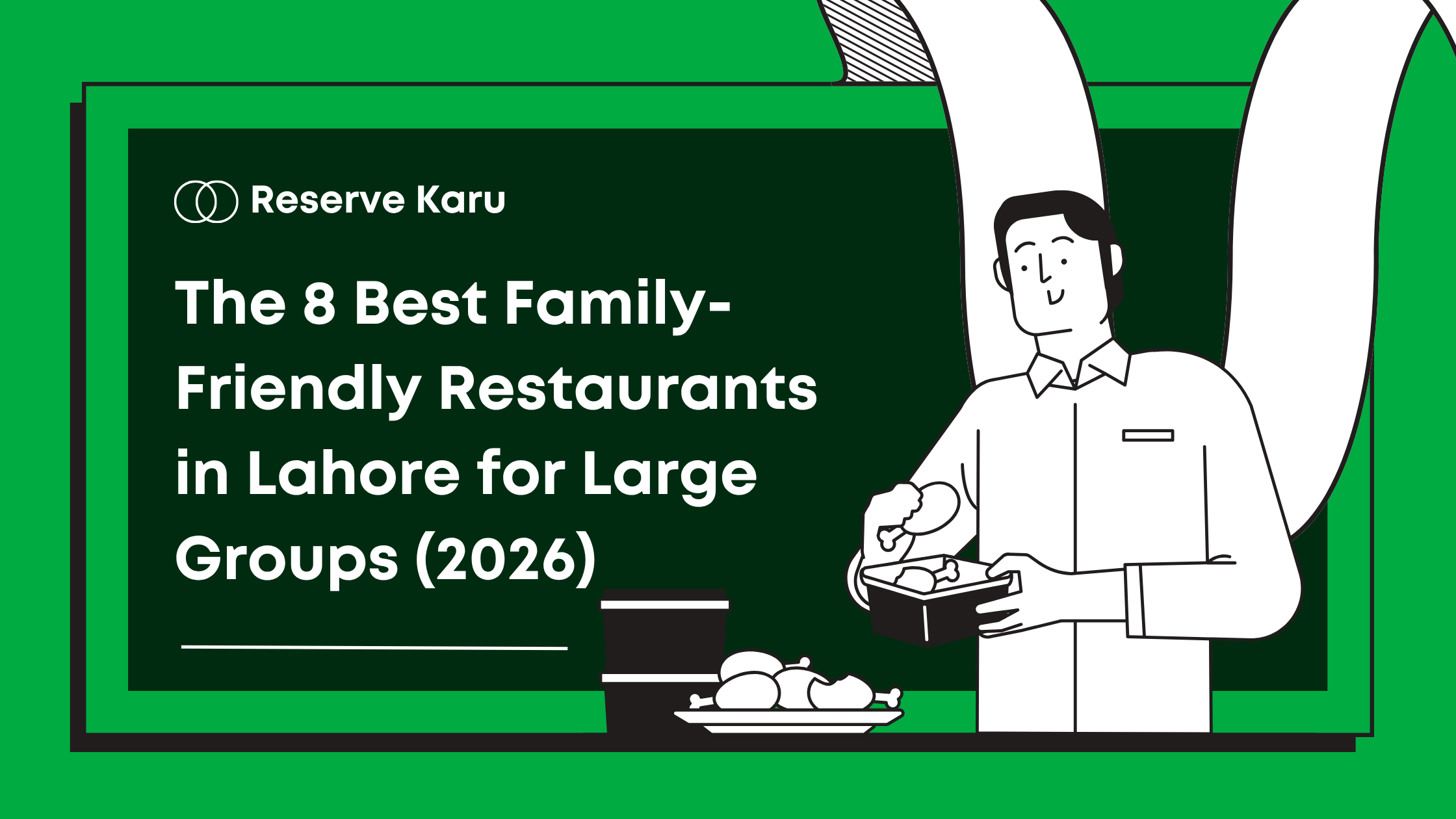 The 8 Best Family-Friendly Restaurants in Lahore for Large Groups (2026)