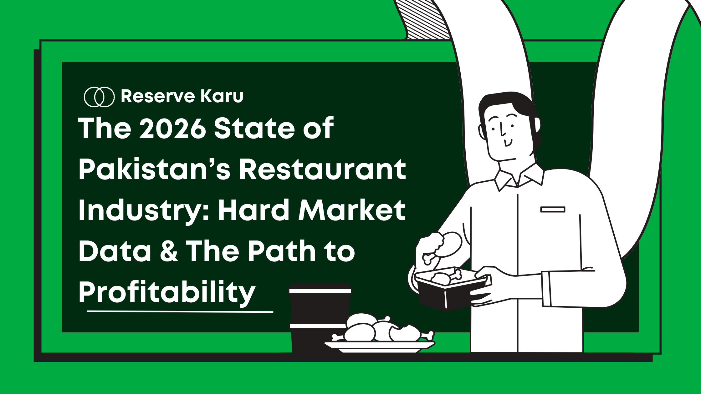 The 2026 State of Pakistan’s Restaurant Industry: Hard Market Data & The Path to Profitability