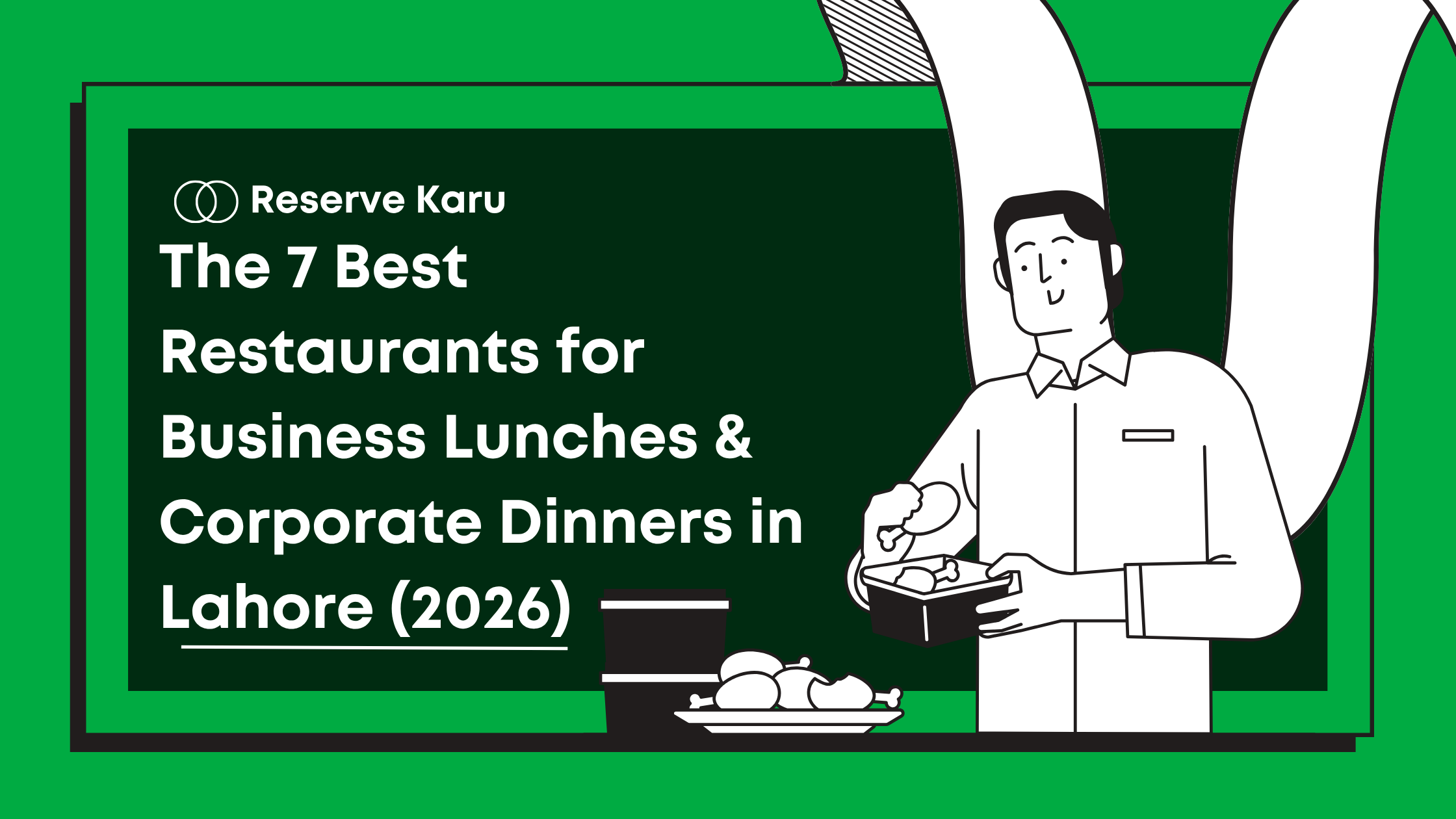 The 7 Best Restaurants for Business Lunches & Corporate Dinners in Lahore (2026)