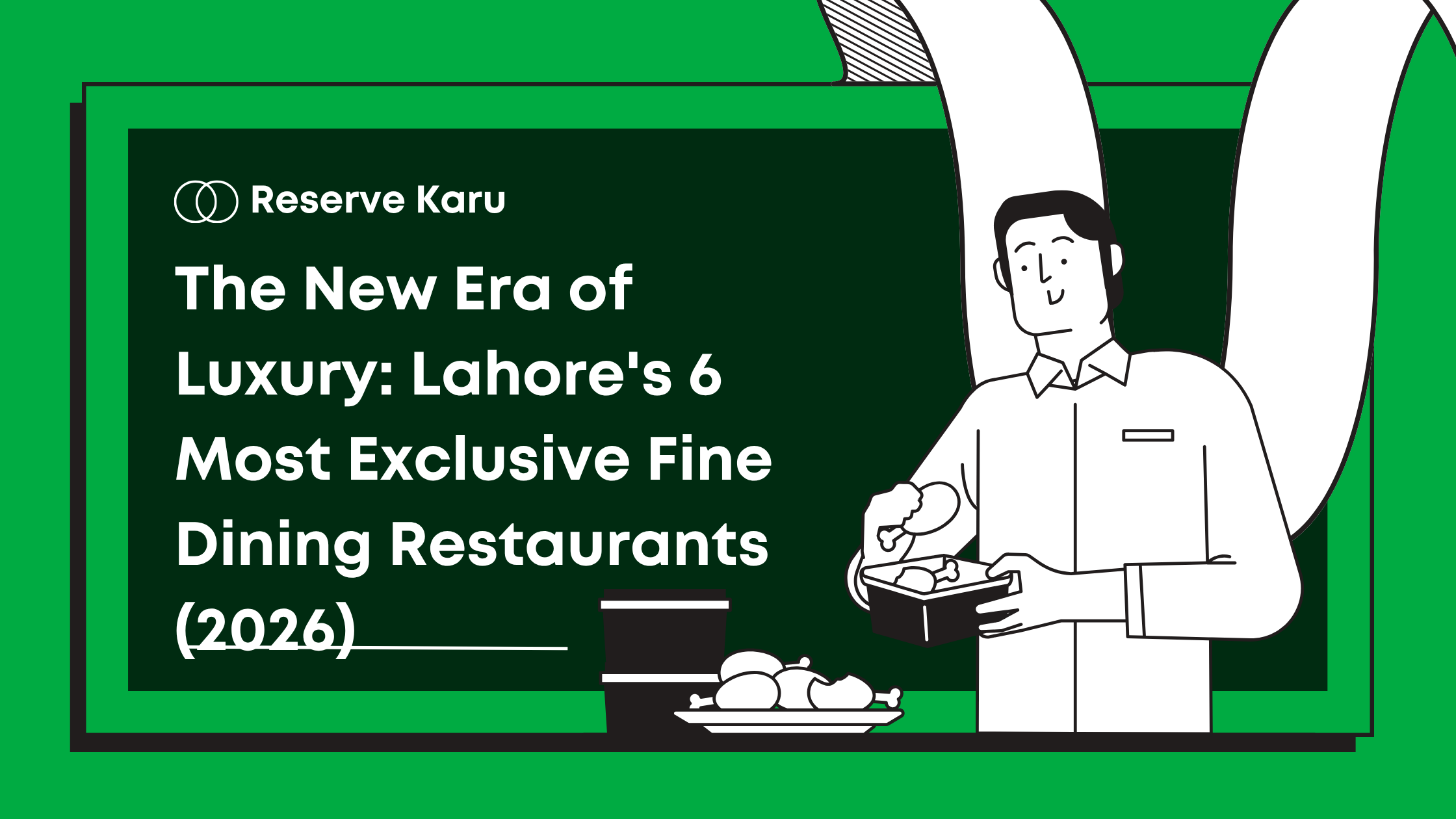 The New Era of Luxury: Lahore's 6 Most Exclusive Fine Dining Restaurants (2026)